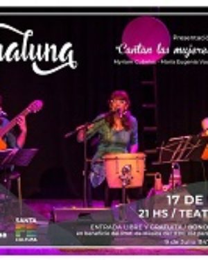AGUALUNA artistas de Santa Fe presentan «Cantan las mujeres que cantan»