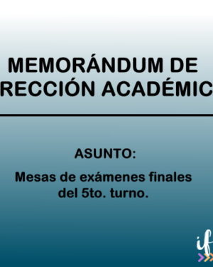 Memorándum académico – Mesas de exámenes finales