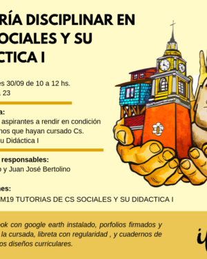 PROFESORADO DE ED. PRIMARIA –  > Tutoría disciplinar en Cs Sociales y su Didáctica I