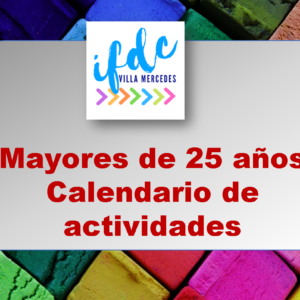 Calendarios de actividades para Ingresantes Mayores de 25 años