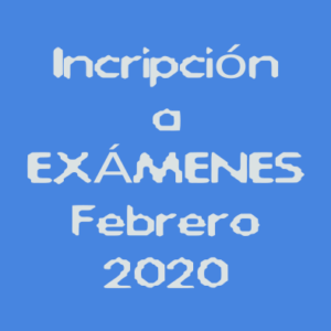 Exámenes Febrero 2020