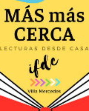 MÁS más CERCA, palabras desde casa