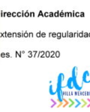 Resolución académica N° 37/2020. Extensión de regularidad