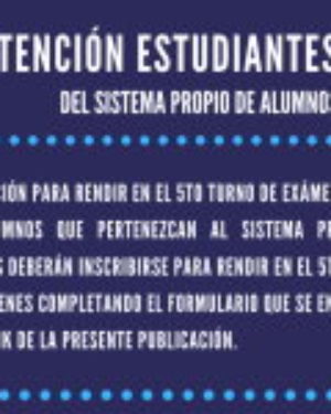 Sistema Propio de alumnos: inscripción para rendir en el 5to. turno de exámenes