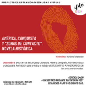 Proyecto de extensión / Modalidad virtual: América, conquista y «zonas de contacto». Novela histórica