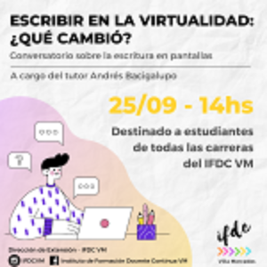 Escribir en la virtualidad ¿qué cambió?. Conversatorio sobre la escritura en pantallas