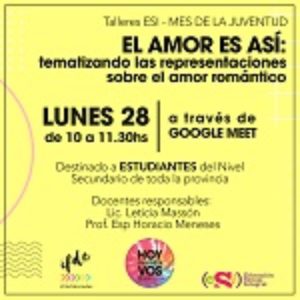 Talleres ESI del MES DE LA JUVENTUD. «El Amor es así: tematizando las representaciones sobre el amor romántico»