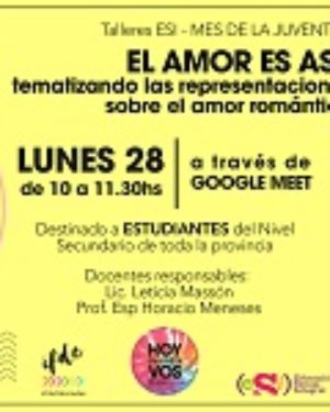 Talleres ESI del MES DE LA JUVENTUD. «El Amor es así: tematizando las representaciones sobre el amor romántico»