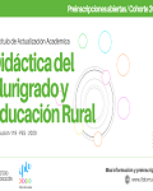 Postítulo «Actualización Académica en Didáctica del Plurigrado y Educación Rural» (RES. 119-PES-2020).