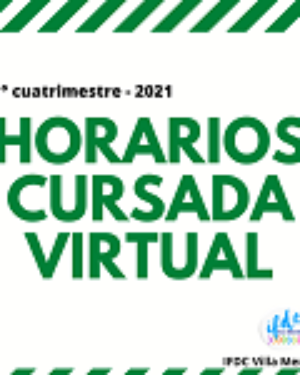 Horarios de cursada virtual | 1° Cuatrimestre