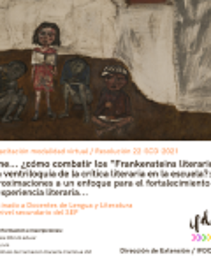 Capacitación modalidad virtual: Dime… ¿cómo combatir los «Frankensteins literarios»…