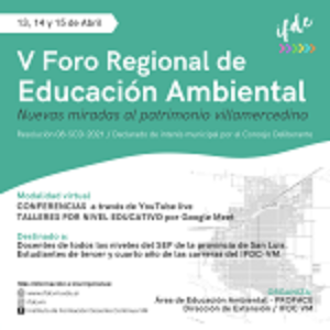 V Foro Regional de Educación Ambiental. 13, 14 y 15 de abril de 2021.