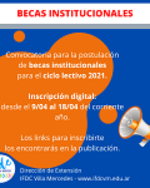 Convocatoria para la postulación de Becas Institucionales para el ciclo lectivo 2021.