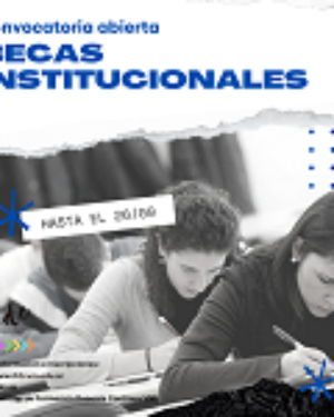 Convocatoria abierta: Becas Institucionales 2° cuatrimestre 2021