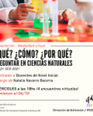 Capacitación: «¿Qué? ¿Cómo? ¿Por qué? Preguntar en Ciencias Naturales…»