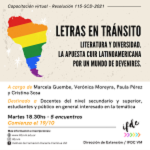 Capacitación: «Letras en tránsito. Literatura y diversidad. La apuesta cuir latinoamericana por un mundo de devenires.»