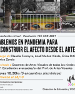 Capacitación: «Hablemos en pandemia para reconstruir el afecto desde el arte».