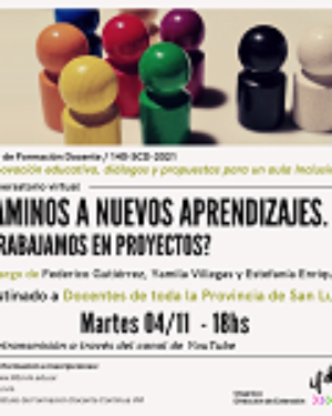 Conversatorio «Caminos a nuevos Aprendizajes. ¿Trabajamos en Proyectos?».