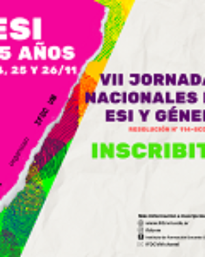 CRONOGRAMA: VII Jornadas Nacionales de Educación Sexual y Género. “Trabajo en red y articulación, a 15 años de la Ley.