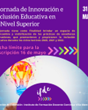 I JORNADA DE INNOVACIÓN E INCLUSIÓN EDUCATIVA EN EL NIVEL SUPERIOR IFDC VM.