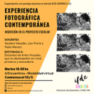 Capacitación: «Experiencia fotográfica contemporánea. Inserción en el proyecto escolar.»