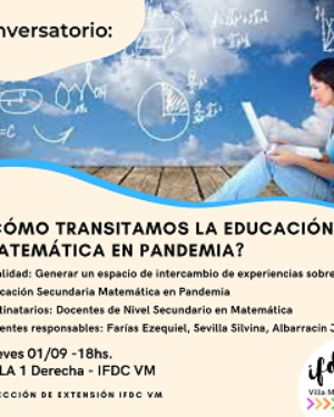 Conversatorio: ¿Cómo transitamos la Educación Matemática en Pandemia?