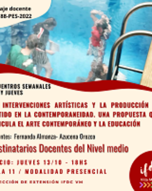 Capacitación: Las Intervenciones artísticas y la producción de sentido en la contemporaneidad.