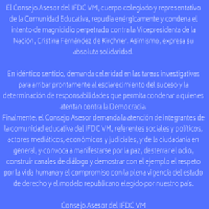 Declaración del Consejo Asesor del IFDC-VM en relación con el atentado a la Vicepresidenta de la Nación.