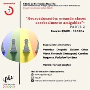 Conversatorio «Neuroeducación: creando clases cerebralmente amigables». Parte 2.