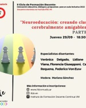 Conversatorio «Neuroeducación: creando clases cerebralmente amigables». Parte 2.