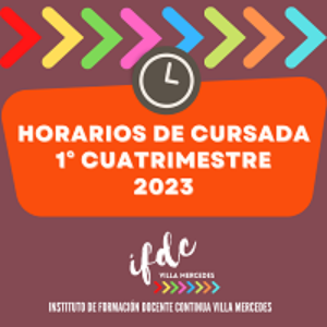 Horarios de cursada. 1° cuatrimestre 2023