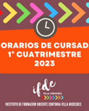 Horarios de cursada. 1° cuatrimestre 2023