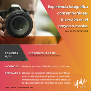 Capacitación: Experiencia fotográfica contemporánea. Inserción en el proyecto escolar