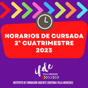 Horarios de cursada. 2° cuatrimestre 2023