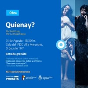 Obra: Quienay? – (Solo para estudiantes del IFDCVM).