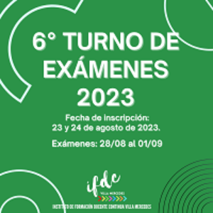 6° Turno de exámenes 2023