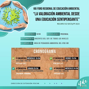 VIII FORO REGIONAL DE EDUCACIÓN AMBIENTAL. “La valoración ambiental desde una educación sentipensante”