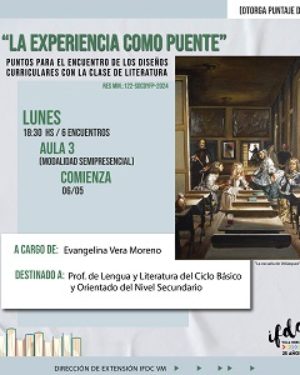 Capacitación: “La experiencia como puente”. Puntos para el encuentro de los Diseños Curriculares con la clase de Literatura