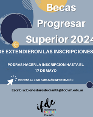Becas Progresar 2024. Prórroga de inscripción