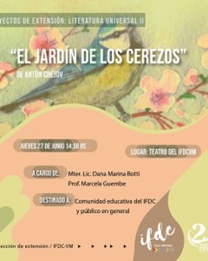 “El Jardín de los Cerezos” de Antón Chejov. Un acercamiento a la escena teatral desde el análisis literario.