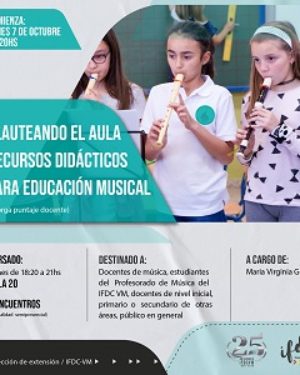 Capacitación: Flauteando el Aula. Recursos didácticos para Educación Musical