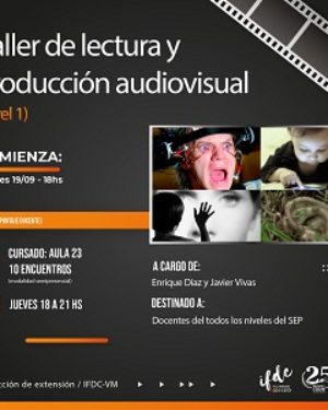 Capacitación:  Taller de lectura y producción audiovisual (nivel 1)