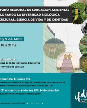 IX Foro Regional de Educación Ambiental. Valorando la diversidad biológica y cultural, esencia de vida y de identidad