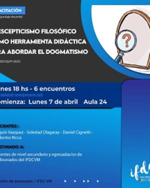 Capacitación: El escepticismo filosófico como herramienta didáctica para abordar el dogmatismo