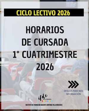 Horarios de cursada 1° Cuatrimestre 2026
