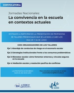 TALLERES: “Jornadas Nacionales: La convivencia en la escuela en contexto actuales»