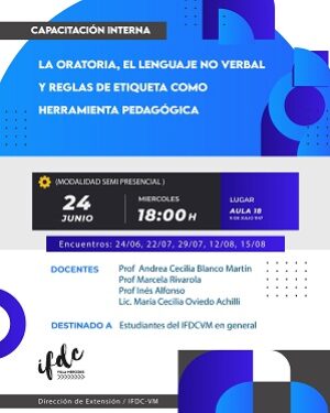  Capacitación interna: La oratoria, el lenguaje no verbal y reglas de etiqueta como herramienta pedagógica.