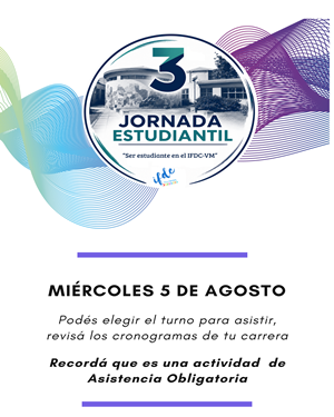 3° Jornadas Estudiantiles – «Ser estudiante en el IFDC-VM»